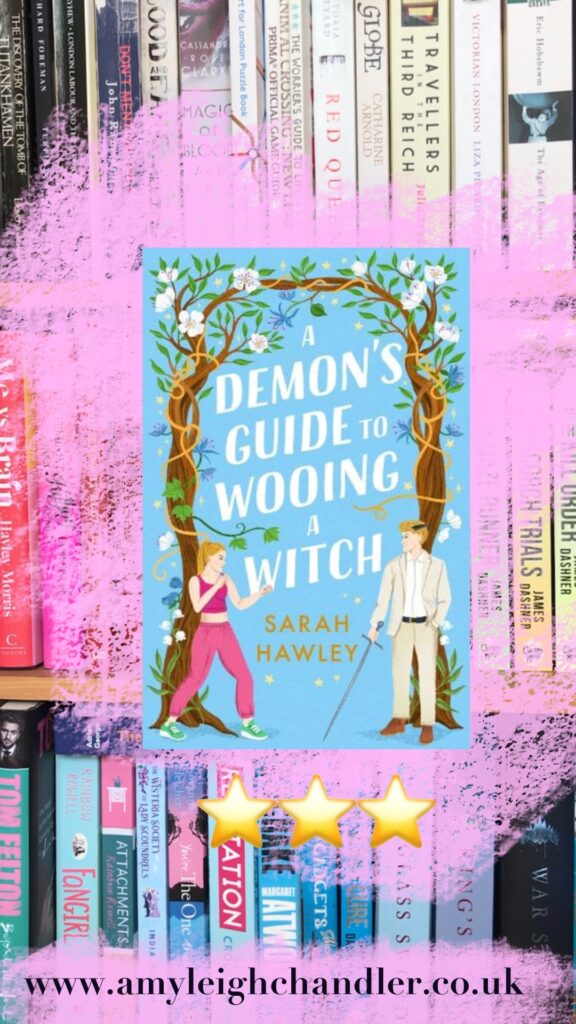 Amy Leigh Chandler reviews A demon's guide to wooing a witch review by Sarah Hawley. 