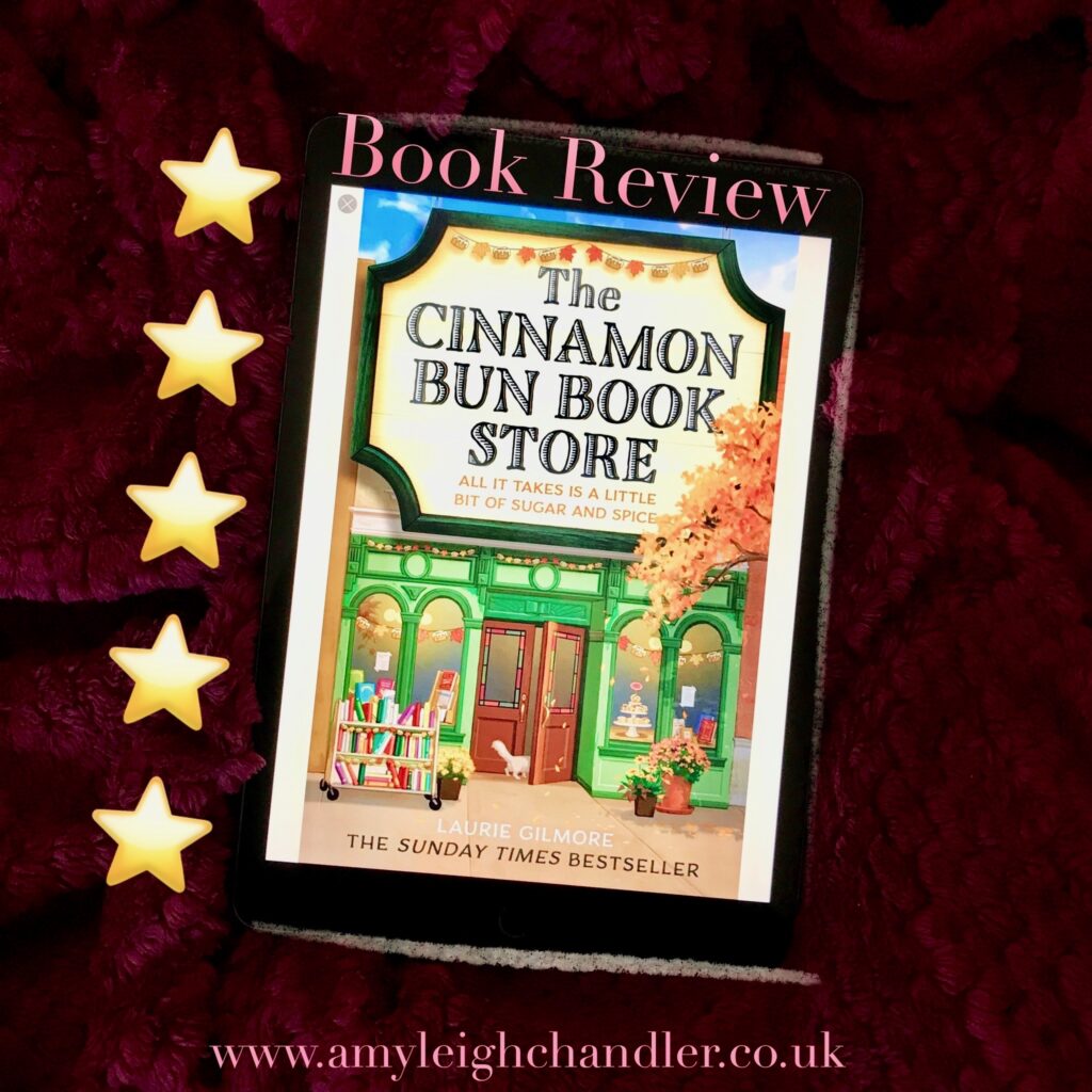 The Cinnamon Bun Book Store by Laurie Gilmore review - amyleighchandler The book cover with a five star rating.