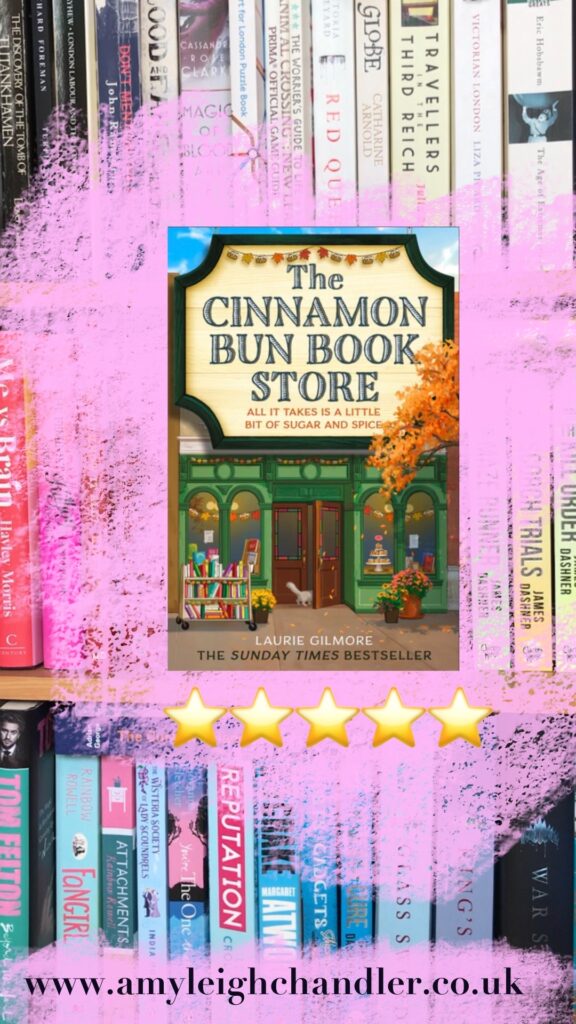 The Cinnamon Bun Book Store by Laurie Gilmore review - amyleighchandler The book cover with a five star rating.