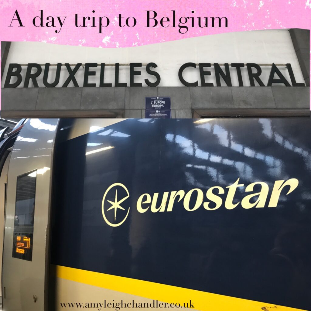 Amy Leigh Chandler reviews a day in Brussels, Belgium. The image is a picture of the Eurostar train in the station at London St Pancras London and the sign of Bruxelles Central.