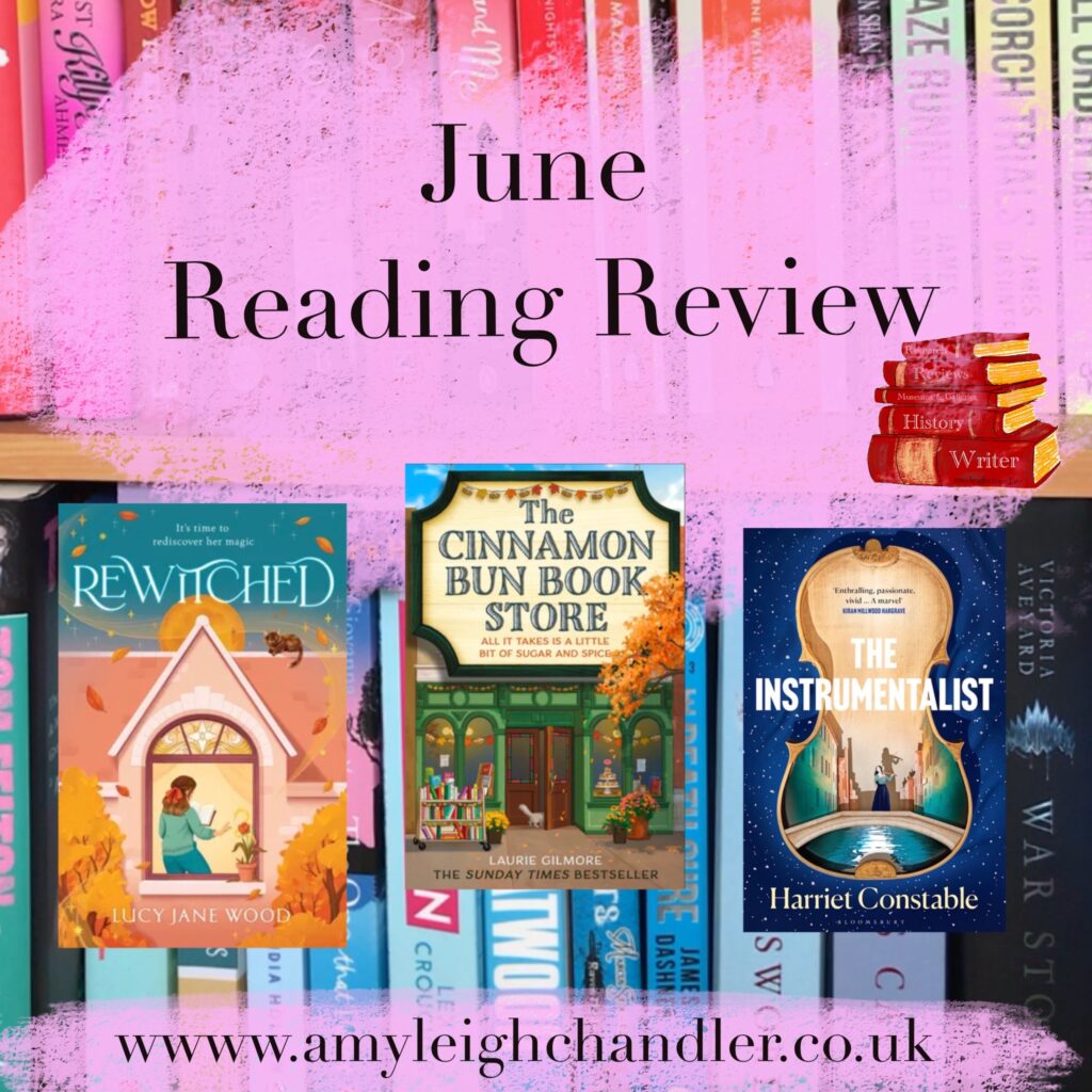 June Reading Review - amyleighchandler reviews three books this month. A bookcase with a pink background with Rewitched by Lucy Jane wood, The cinnamon bun book store by Laurie Gilmore and the instrumentalist by Harriet Constable.