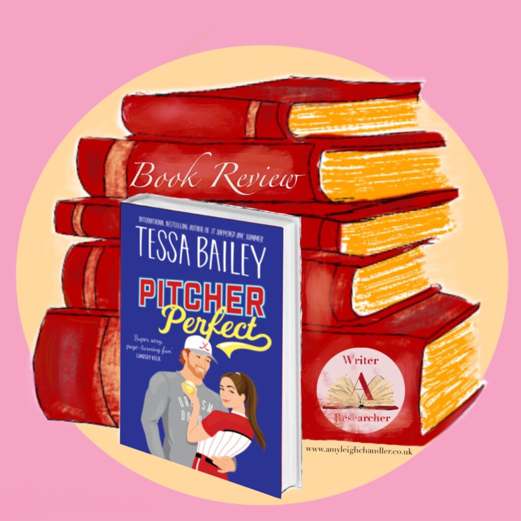 Book review of sports romance, Pitcher Perfect by Tessa Bailey - amyleighchandler