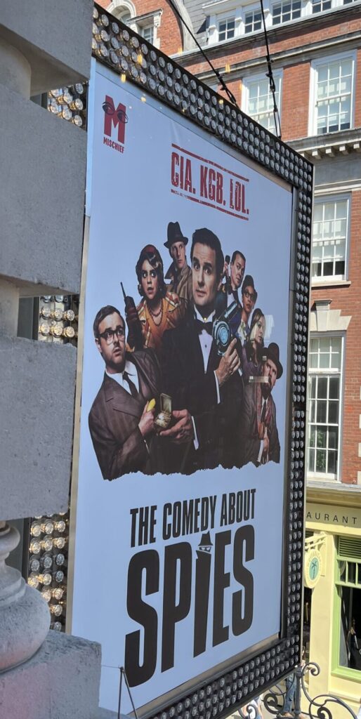 AMY LEIGH CHANDLER reviews the new comedy by Mischief Theatre The Comedy About Spies at the Noel Coward Theatre in London.
