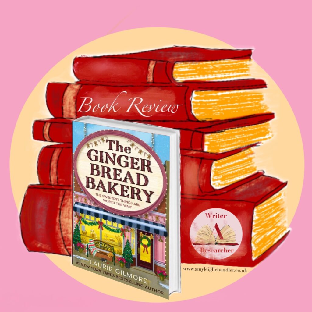 Amy Leigh Chandler reviews the new small town romance by Laurie Gilmore, The Gingerbread Bakery
