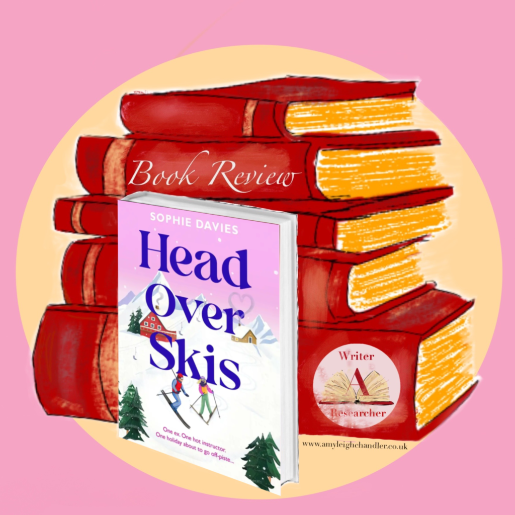 Amy Leigh Chandler reviews the romantic comedy debut, Head over Skis by Sophie Davies publishing in September 2026.